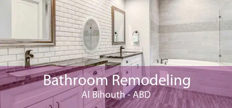 Bathroom Remodeling Al Bihouth - ABD