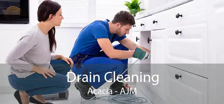 Drain Cleaning Acacia - AJM