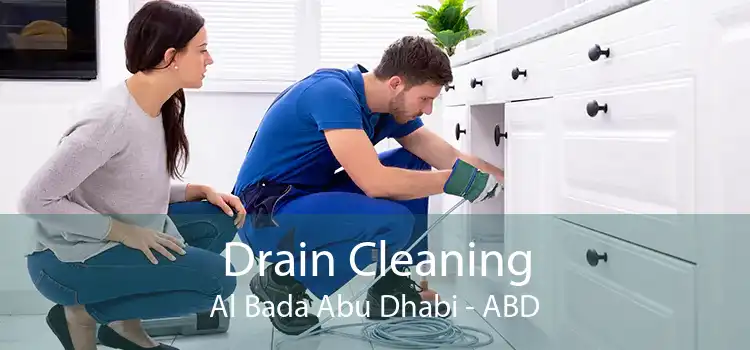 Drain Cleaning Al Bada Abu Dhabi - ABD