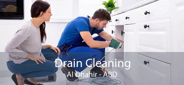 Drain Cleaning Al Dhahir - ABD