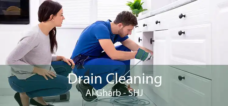 Drain Cleaning Al Gharb - SHJ