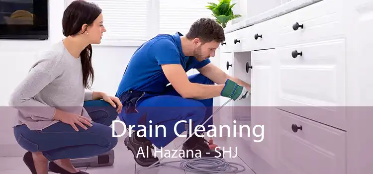 Drain Cleaning Al Hazana - SHJ