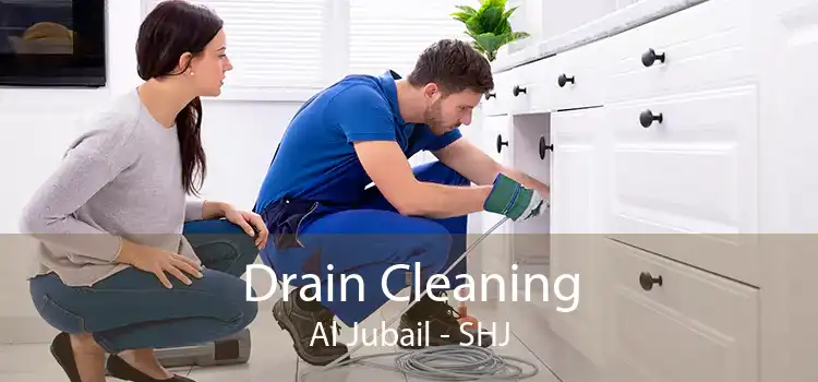 Drain Cleaning Al Jubail - SHJ