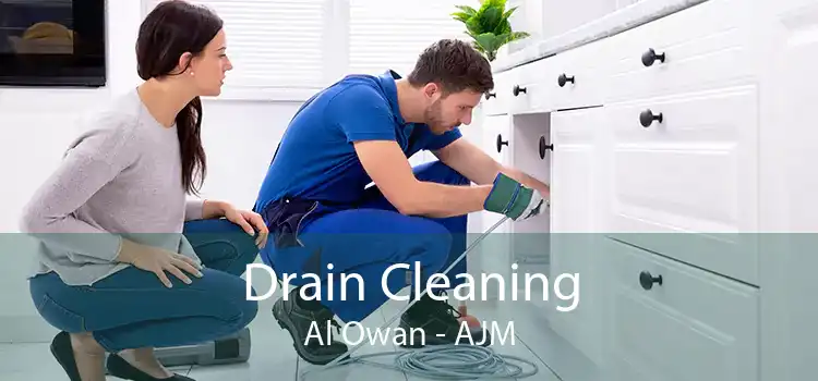 Drain Cleaning Al Owan - AJM