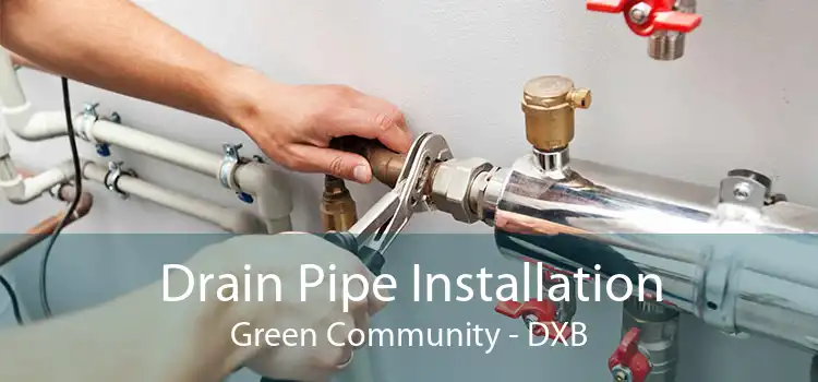 Drain Pipe Installation Green Community - DXB