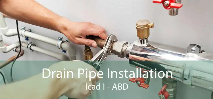 Drain Pipe Installation Icad I - ABD