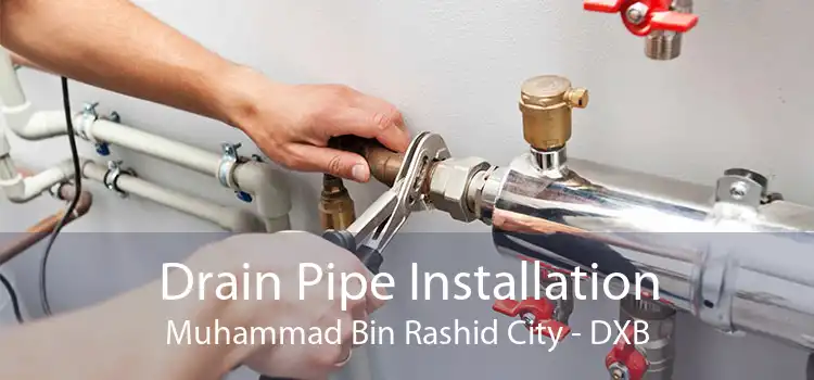 Drain Pipe Installation Muhammad Bin Rashid City - DXB