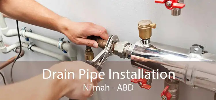 Drain Pipe Installation Ni'mah - ABD