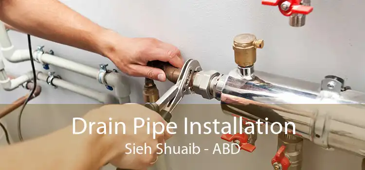 Drain Pipe Installation Sieh Shuaib - ABD